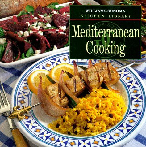 Mediterranean Cooking Williams Sonoma Kitchen Library Kindle Editon