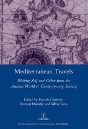 Mediterranean Travels Writing Self and Other from the Acnient World to the Contemporary Epub