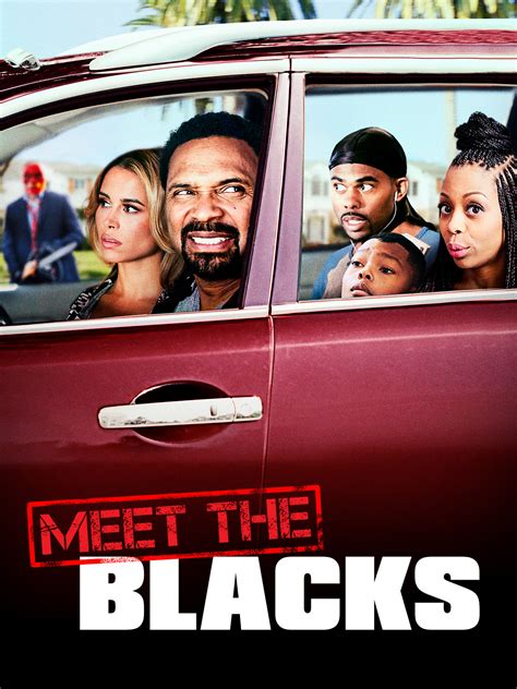 Meet the Blacks: Where to Watch the Hilarious and Outrageous Comedy