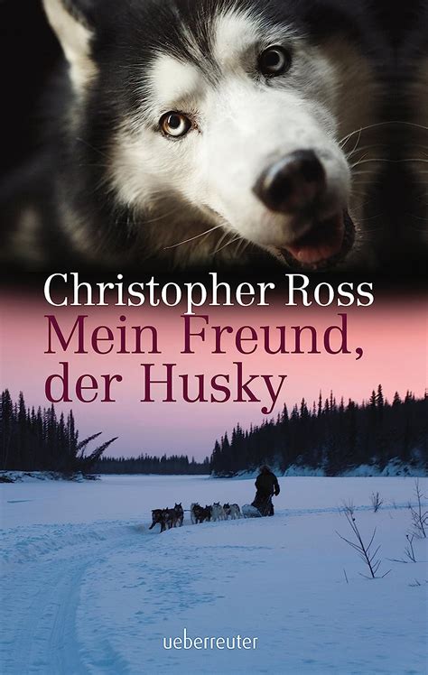 Mein Freund der Husky German Edition