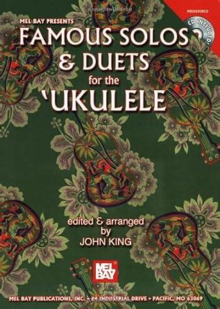 Mel Bay Famous Solos and Duets for the Ukulele Epub