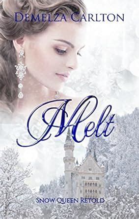 Melt Snow Queen Retold Romance a Medieval Fairytale Epub