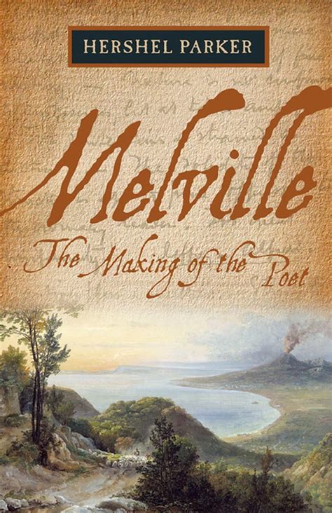 Melville: The Making of the Poet Kindle Editon