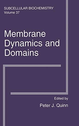 Membrane Dynamics and Domains 1st Edition Reader