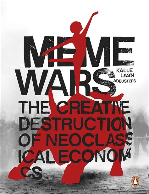 Meme.Wars.The.Creative.Destruction.of.Neoclassical.Economics Ebook Kindle Editon