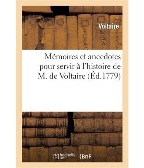 Memoires Et Anecdotes Pour Servir A L Histoire de M de Voltaire Litterature French Edition Epub