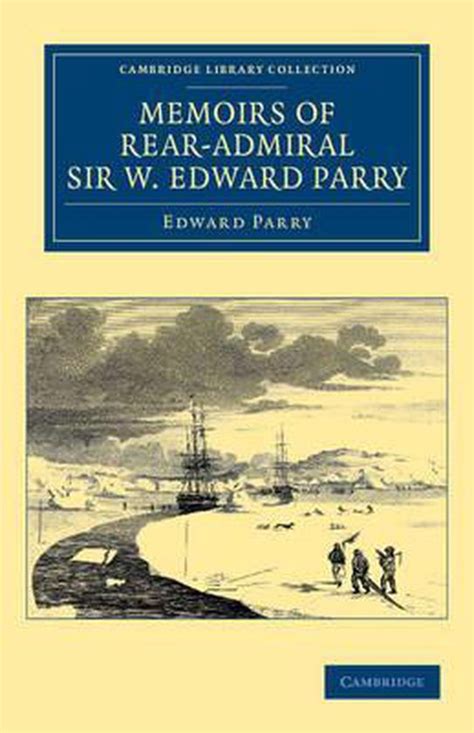 Memoirs of Rear-Admiral Sir W. Edward Parry PDF