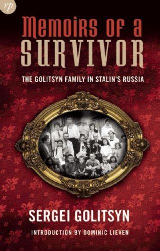 Memoirs of a Survivor The Golitsyn Family in Stalin s Russia Doc