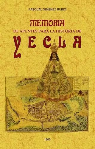 Memoria de Apuntes Para La Historia de Yecla... PDF