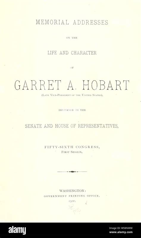 Memorial Addresses on the Life and Character of Garret A. Hobart Kindle Editon