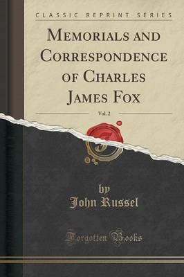 Memorials and Correspondence of Charles James Fox Doc