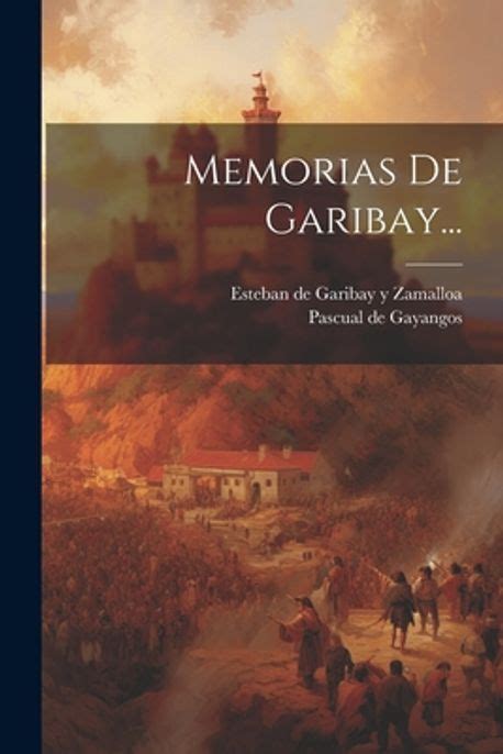 Memorias de Garibay... Kindle Editon