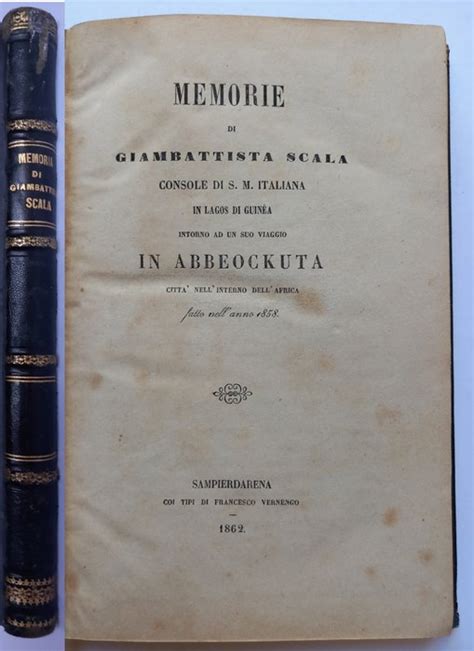 Memorie Di Giambittista Scala ... Intorno Ad Un Suo Viaggio in Abbeockuta ... Fatto Nellanno 1858.. Epub