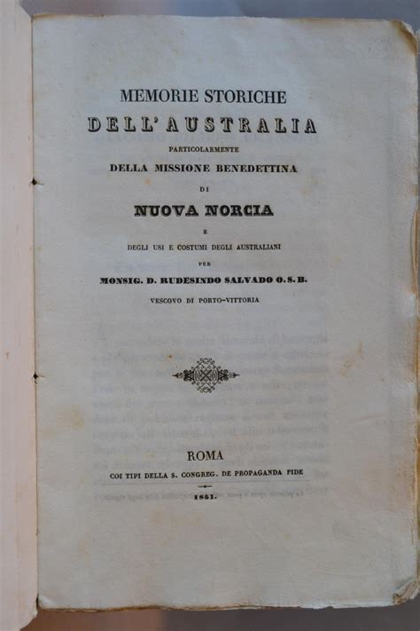 Memorie Storiche Dellaustralia Particularmente Delle Missione Benedettina Di Nuova Norcia E Degli U Kindle Editon