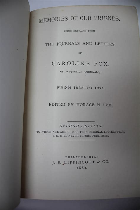 Memories of Old Friends Being Extracts from the Journals and Letters of Caroline Fox of Penjerrich C Doc