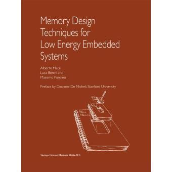 Memory Design Techniques for Low Energy Embedded Systems 1st Edition Epub