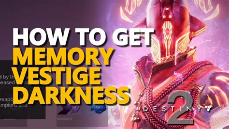 Memory Vestige Darkness Destiny 2: A Comprehensive Exploration