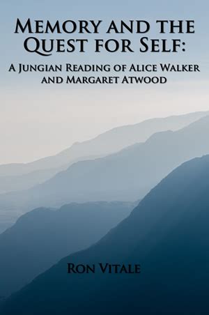Memory and the Quest for Self A Jungian Reading of Alice Walker and Margaret A PDF