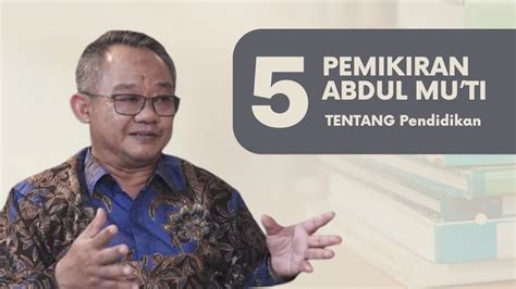 Memperdalam Pemahaman tentang Abdul Mu'ti