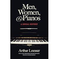 Men Women and Pianos A Social History Dover Books on Music Reader