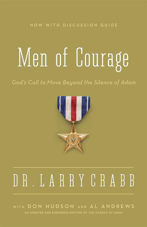 Men of Courage God s Call to Move Beyond the Silence of Adam Doc