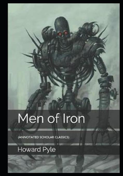 Men of Iron Annotated