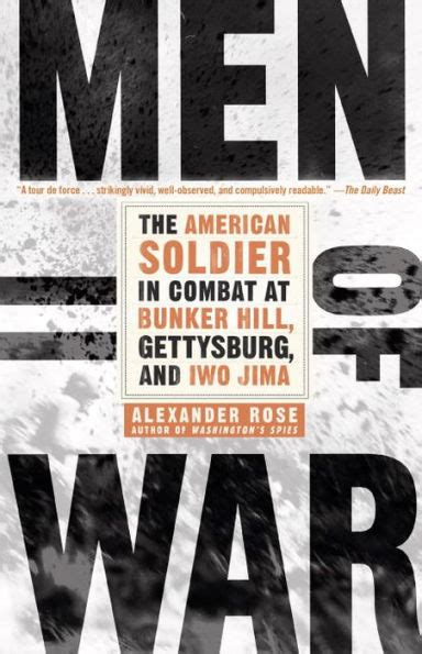 Men of War The American Soldier in Combat at Bunker Hill Gettysburg and Iwo Jima Reader