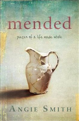 Mended Pieces of a Life Made Whole Kindle Editon