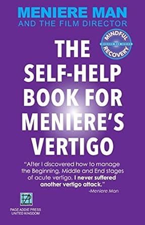 Meniere Man THE SELF-HELP BOOK FOR MENIERE S VERTIGO ATTACKS Doc