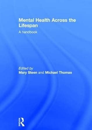 Mental Health Across the Lifespan A Handbook Epub
