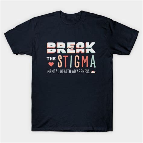 Mental Health T-Shirts: Breaking the Stigma and Spreading Awareness