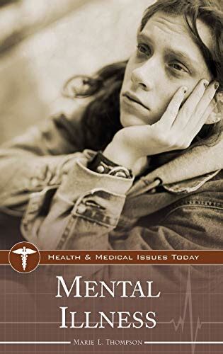 Mental Illness (Health and Medical Issues Today) Doc