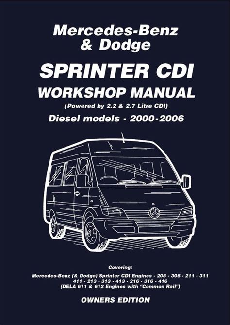 Mercedes Benz and Dodge Sprinter CDI 2000-2006 Owners Workshop Manual Reader