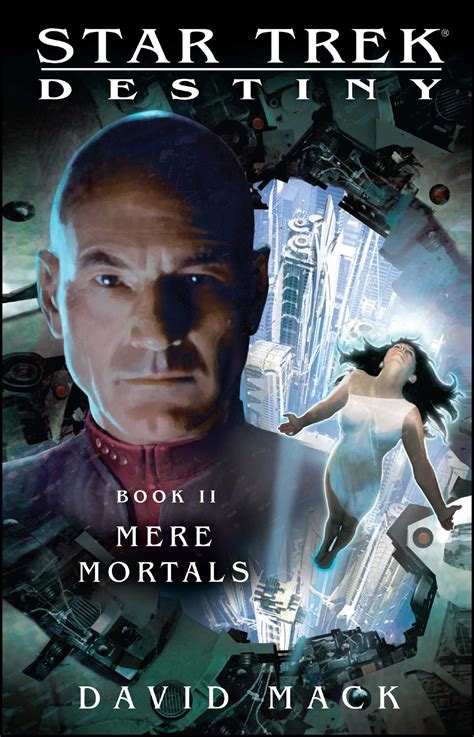 Mere Mortals Star Trek Destiny Book II PDF