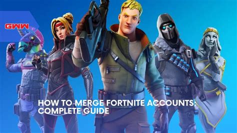 Merge Fortnite Accounts: A Guide to Uniting Your Progress