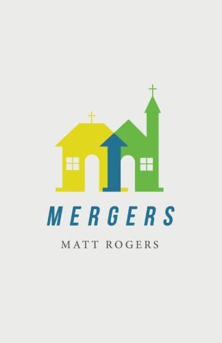 Mergers Combining Churches to Multiply Disciples Kindle Editon