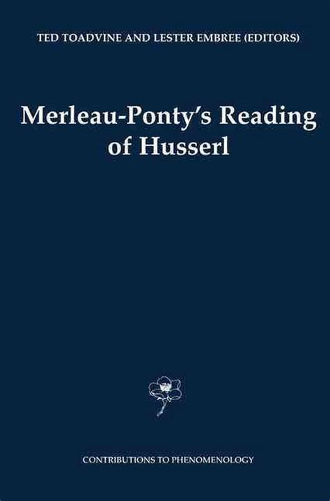 Merleau-Ponty's Reading of Husserl 1st Edition Reader