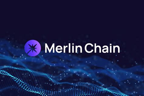 Merlin Chain: A Revolutionary Blockchain for Business