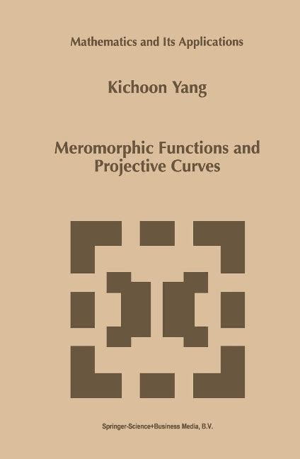 Meromorphic Functions and Projective Curves 1st Edition Reader