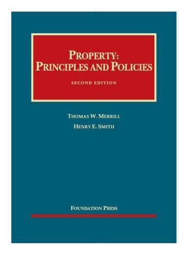 Merrill and Smiths Property: Principles and Policies, 2D (Hardcover) Ebook Ebook Doc