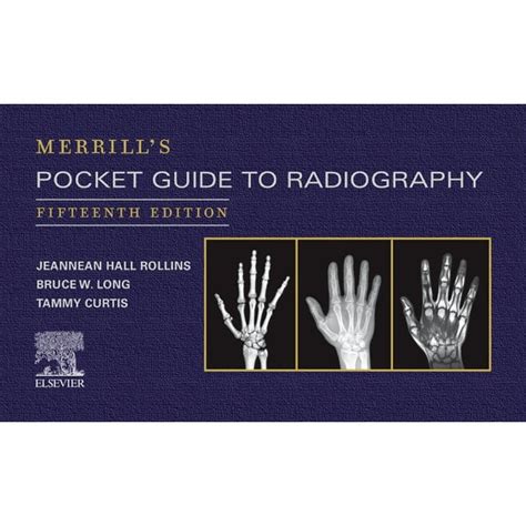 Merrill s Pocket Guide to Radiography 13e Reader