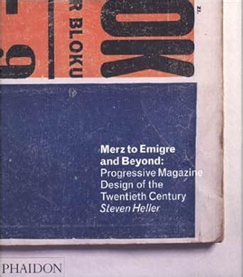 Merz to Emigre and Beyond Avant-Garde Magazine Design of the Twentieth Century Reader