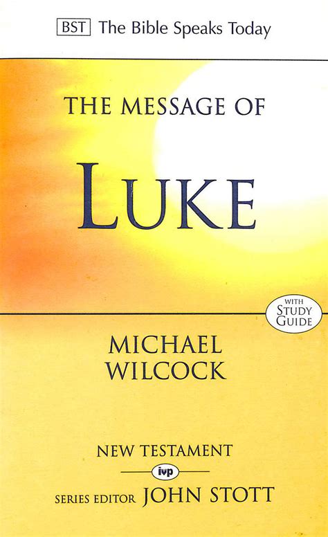 Message of Luke the Saviour of the World (Bible Speaks Today) Doc