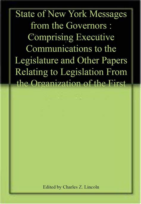 Messages from the Governors (Volume 5); Comprising Executive Communications to the Legislature and O Doc