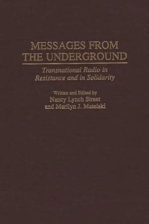 Messages from the Underground Transnational Radio in Resistance and in Solidarity Reader