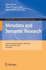 Metadata and Semantic Research Third International Conference Reader