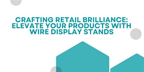 Metal Display Stands: Elevate Your Retail Experience