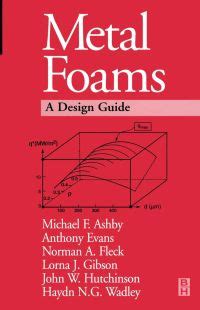Metal Foams A Design Guide Reader