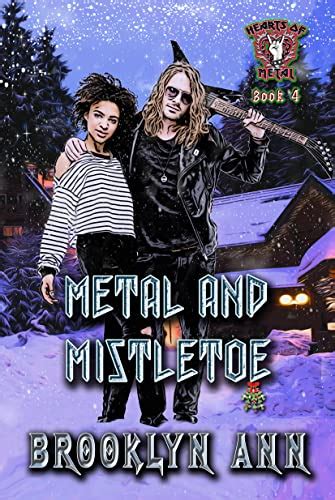 Metal and Mistletoe Hearts of Metal Book 4