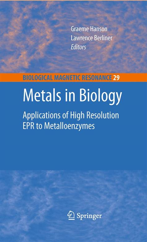 Metals in Biology Applications of High-Resolution EPR to Metalloenzymes PDF